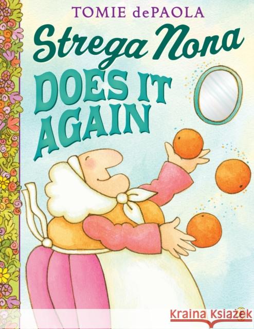 Strega Nona Does It Again Tomie dePaola Tomie dePaola 9780425288436 Puffin Books