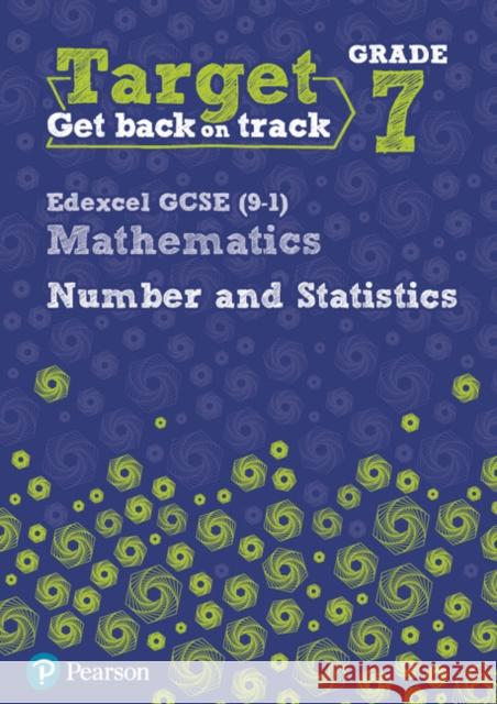 Target Grade 7 Edexcel GCSE (9-1) Mathematics Number and Statistics Workbook Diane Oliver 9780435183363