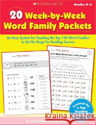 20 Week-By-Week Word Family Packets: An Easy System for Teaching the Top 120 Word Families to Set the Stage for Reading Success McKeon, Lisa 9780439929233 Scholastic