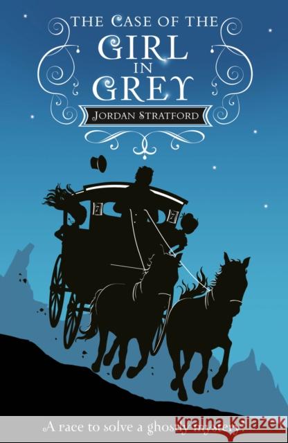 The Case of the Girl in Grey: The Wollstonecraft Detective Agency Jordan Stratford 9780440871187 Random House Children's Books