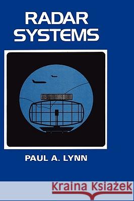Radar Systems Paul A. Lynn 9780442236847