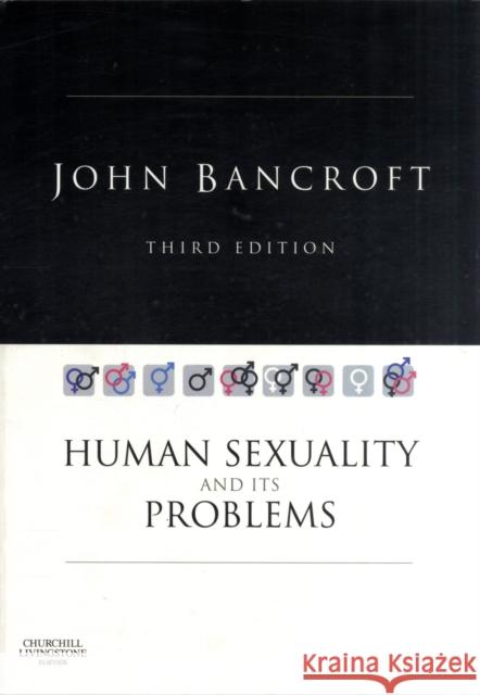 Human Sexuality and its Problems J H Bancroft 9780443051616 0