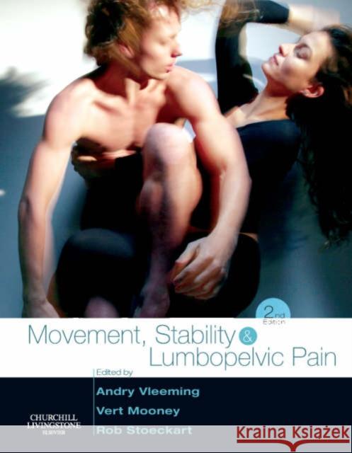 Movement, Stability & Lumbopelvic Pain: Integration of Research and Therapy Vleeming, Andry 9780443101786 Churchill Livingstone