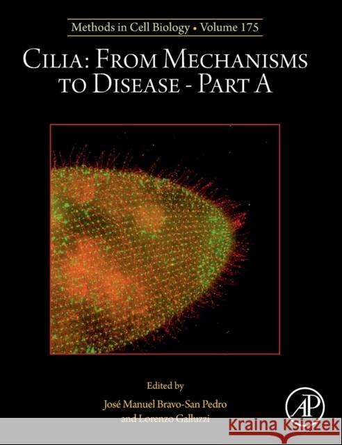 Cilia: From Mechanisms to Disease-Part A Lorenzo Galluzzi Jose Manuel Bravo-Sa 9780443185861