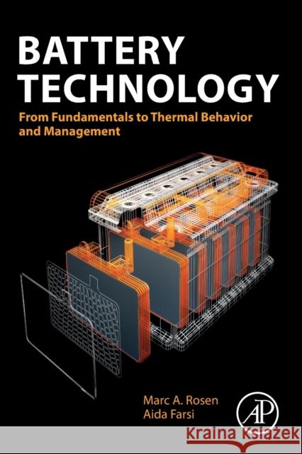Battery Technology: From Fundamentals to Thermal Behavior and Management Rosen, Marc A. 9780443188626
