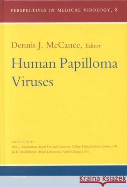 Human Papilloma Viruses: Volume 8 McCance, D. J. 9780444506269 Elsevier Science & Technology