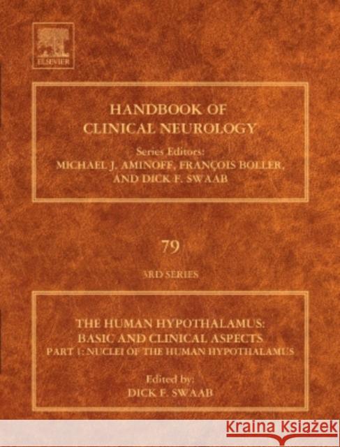 Human Hypothalamus: Basic and Clinical Aspects,  Part I. Handbook of Clinical Neurology (Series Editors: Aminoff, Boller and Swaab) Swaab, Dick F 9780444513571 Elsevier