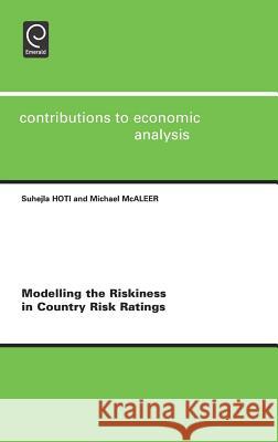 Modelling the Riskiness in Country Risk Ratings Suhejla Hoti Michael McAleer 9780444518378