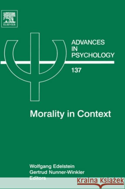 Morality in Context: Volume 137 Edelstein, Wolfgang 9780444520784 North-Holland