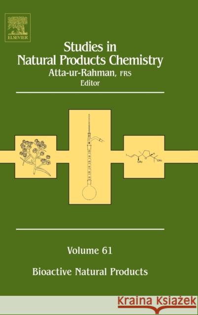 Studies in Natural Products Chemistry: Volume 61 Atta-Ur-Rahman 9780444641830