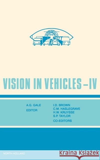 Vision in Vehicles IV C. M. Haslegrave I. David Brown H. W. Kruysse 9780444893628 North-Holland