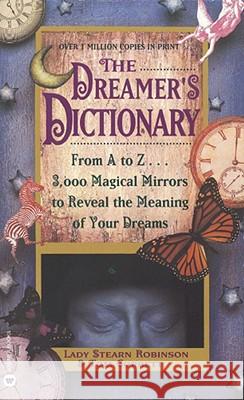 The Dreamer's Dictionary Lady Stearn et al Robinson 9780446342964 Little, Brown & Company