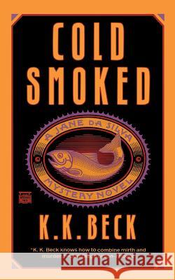 Cold Smoked K.K. Beck 9780446403511 Little, Brown & Company