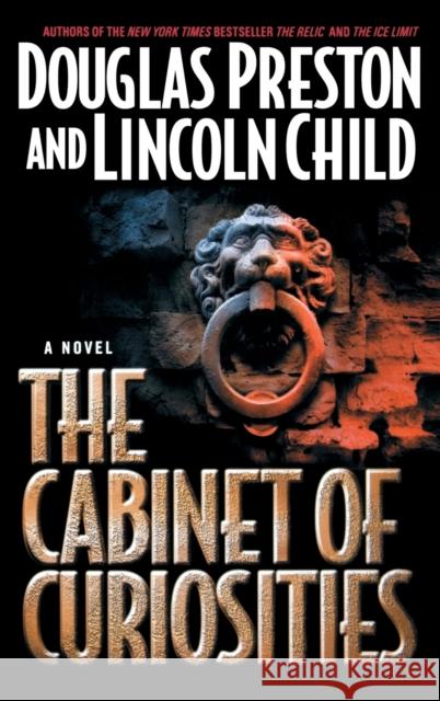 The Cabinet of Curiosities Douglas J. Preston Lincoln Child 9780446530224 Warner Books