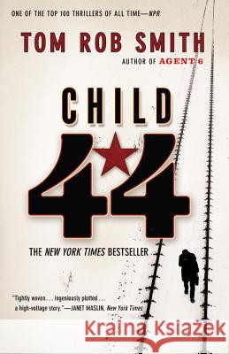 Child 44 Tom Rob Smith 9780446572767 Grand Central Publishing