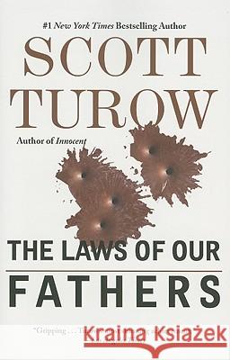 The Laws of Our Fathers Scott Turow 9780446574945 Grand Central Publishing
