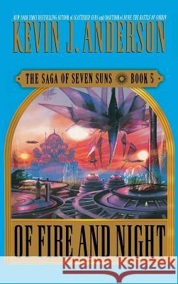 Of Fire and Night Kevin J. Anderson 9780446577182 Aspect