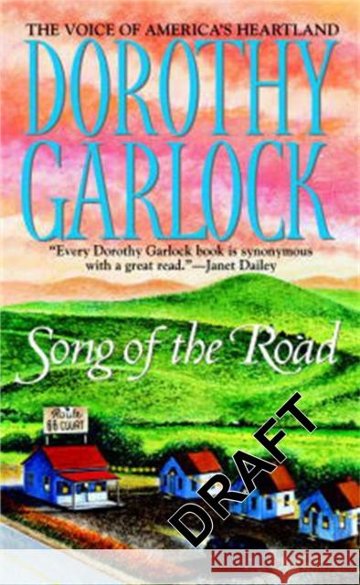 Song of the Road Dorothy Garlock 9780446611701 Warner Books