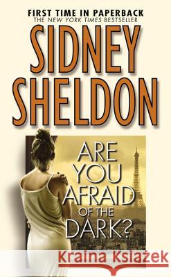 Are You Afraid of the Dark? Sidney Sheldon 9780446613651 Time Warner Trade Publishing