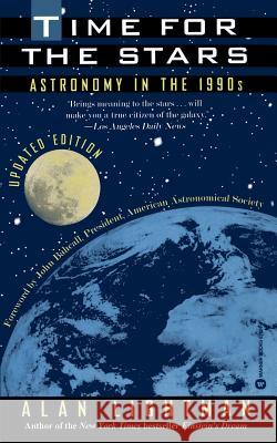 Time for the Stars: Astronomy in the 1990s Alan Lightman John N. Bahcall 9780446670241 Warner Books