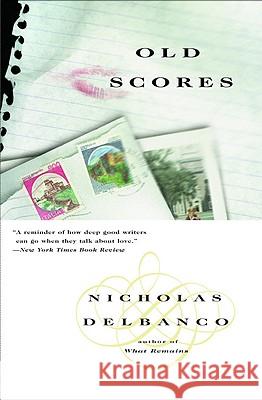 Old Scores Nicholas Delbanco 9780446674508 Grand Central Publishing