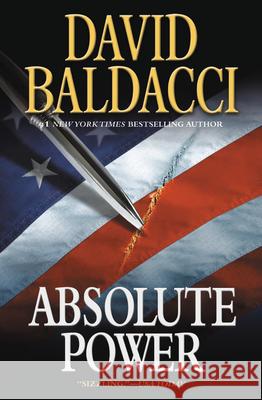 Absolute Power David Baldacci 9780446677417 Grand Central Publishing