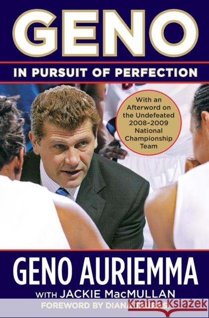 Geno: In Pursuit of Perfection Jackie Macmullan Geno Auriemma 9780446694773 Grand Central Publishing