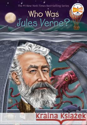 Who Was Jules Verne? James Buckley Nancy Harrison 9780448488509