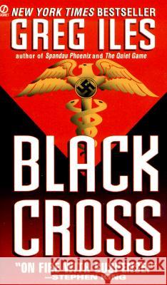 Black Cross Greg Iles 9780451185198 Signet Book