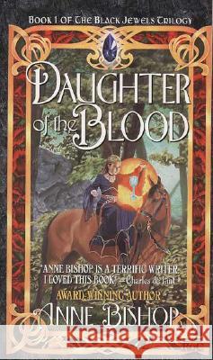 Daughter of the Blood Anne Bishop 9780451456717 Roc