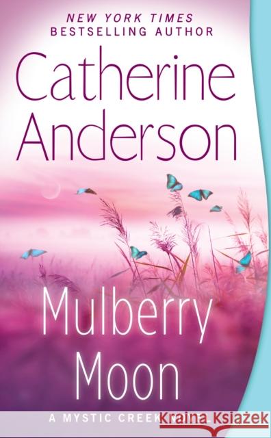 Mulberry Moon Catherine Anderson 9780451488022