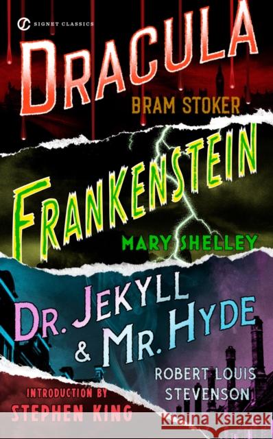 Frankenstein, Dracula, Dr. Jekyll and Mr. Hyde Shelley, Mary 9780451523631 Signet Classics