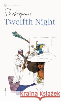Twelfth Night William Shakespeare Herschel Baker Herschel Baker 9780451526762 Signet Book