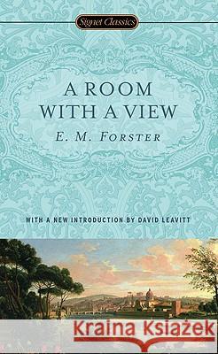 A Room with a View E. M. Forster David Leavitt 9780451531384 Signet Classics