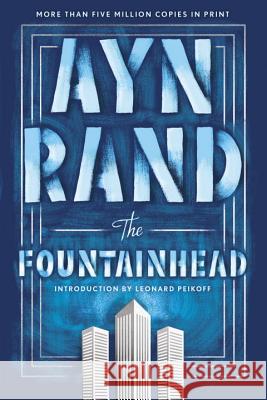 The Fountainhead Ayn Rand Leonard Peikoff 9780452273337 Plume Books