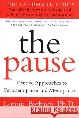 The Pause (Revised Edition): The Landmark Guide Lonnie Garfield Barbach 9780452281103 Plume Books