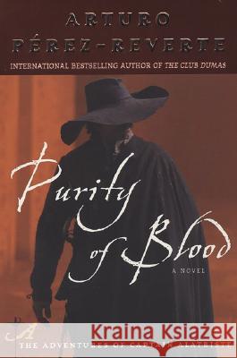 Purity of Blood Arturo Perez-Reverte Margaret Sayers Peden 9780452287983 Plume Books