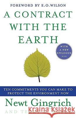 A Contract with the Earth: Ten Commitments You Can Make to Protect the Environment Now Newt Gingrich Terry Maple 9780452289925