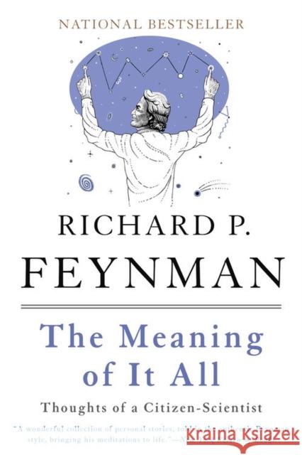 The Meaning of It All: Thoughts of a Citizen-Scientist Richard Phillips Feynman 9780465023943 Basic Books