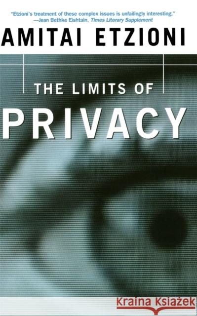 The Limits of Privacy Amitai Etzioni 9780465040902 Basic Books