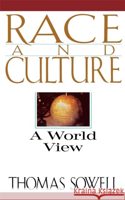Race And Culture: A World View Thomas Sowell 9780465067978 Basic Books