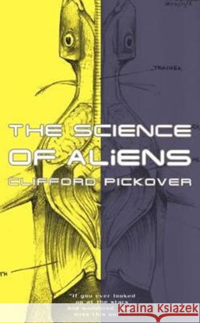 The Science of Aliens Pickover, Clifford a. 9780465073153
