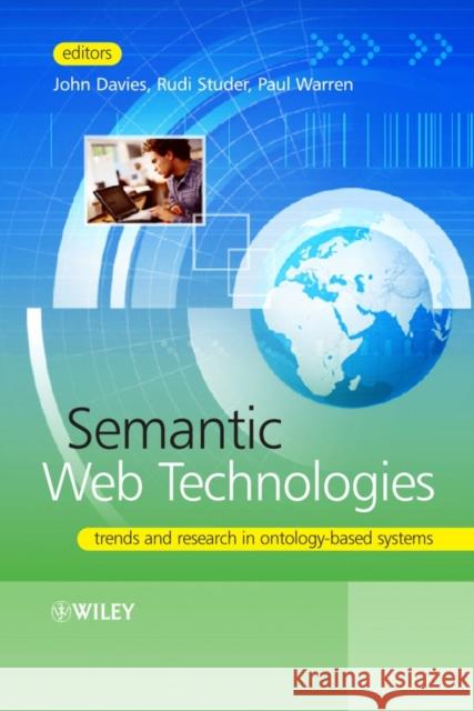 Semantic Web Technologies Davies, John 9780470025963 John Wiley & Sons