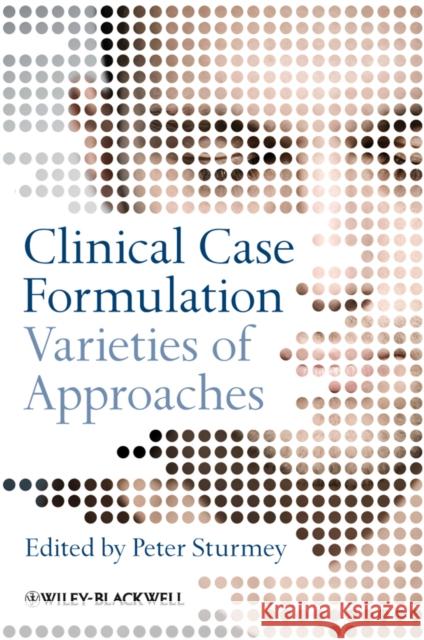 Clinical Case Formulation Sturmey, Peter 9780470032923