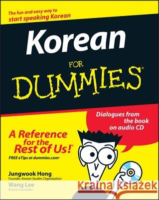Korean For Dummies Jungwook (University of Virginia, Charlottesville, VA) Hong 9780470037188 John Wiley & Sons Inc