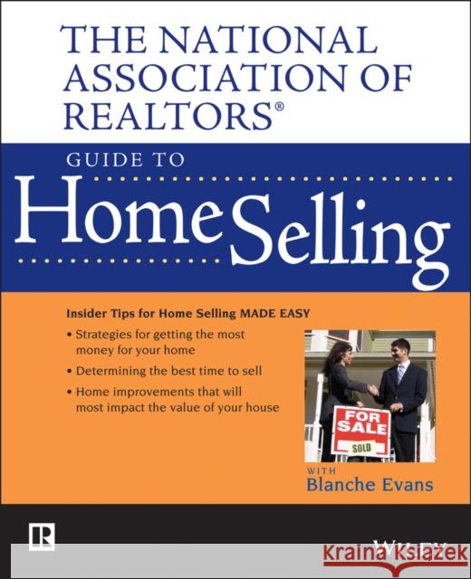 NAR Guide to Home Selling National Association of Realtors (Nar) 9780470037904 John Wiley & Sons