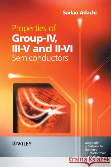 Properties of Group-IV, III-V and II-VI Semiconductors Sadao Adachi 9780470090329 John Wiley & Sons