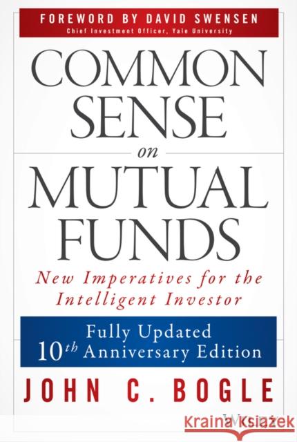 Common Sense on Mutual Funds John C Bogle 9780470138137 0