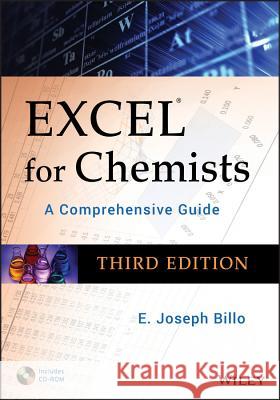 Excel for Chemists: A Comprehensive Guide [With CDROM] Billo, E. Joseph 9780470381236 