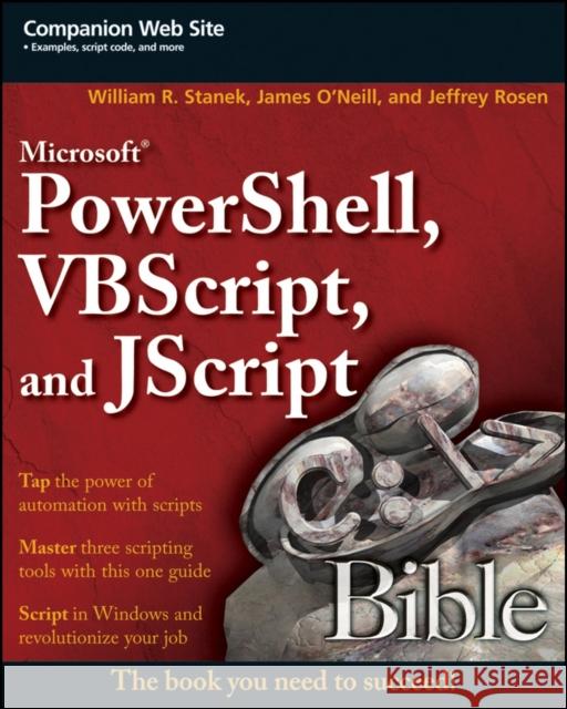 Microsoft Powershell, VBScript and JScript Bible Stanek, William R. 9780470386804 John Wiley & Sons